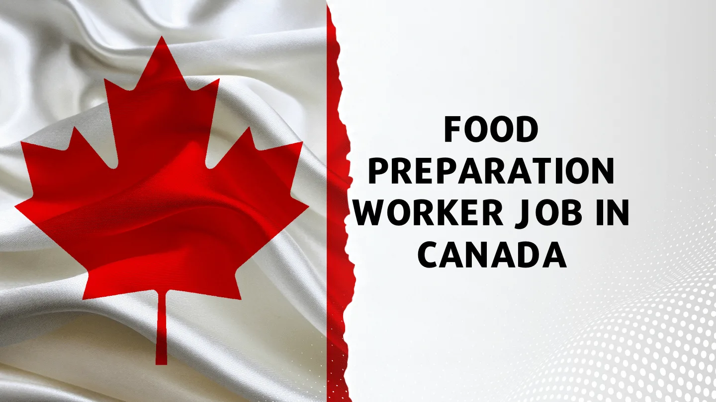 Food Preparation Worker Job In Canada